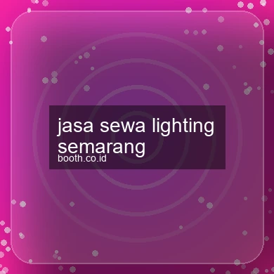 Jasa Sewa Lighting Semarang